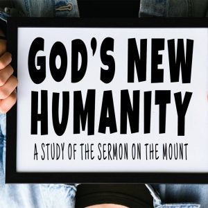 God's New Humanity