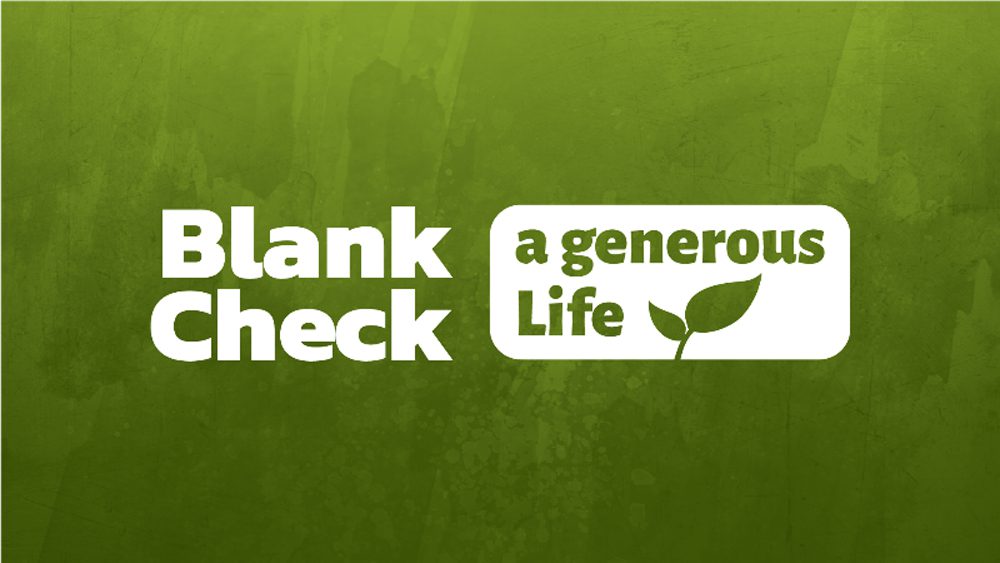 Blank Check: A Generous Life